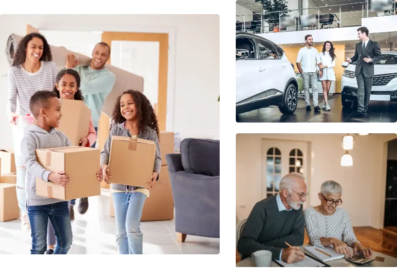 Collage of 3 photos: Family smiling and carrying moving boxes, young couple shopping for a new car, older couple smiling and using calculator for finances